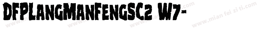 DFPLangManFengSC2 W7字体转换